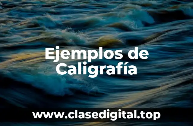 Ejemplos de Caligrafía