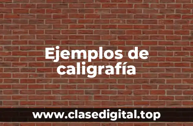 Ejemplos de caligrafía