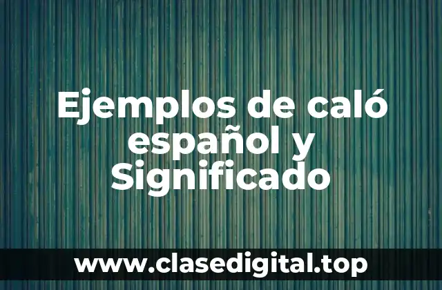 Ejemplos de caló español