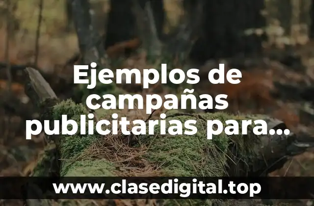 Ejemplos de campañas publicitarias para niños