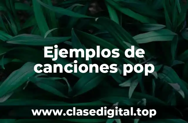 Ejemplos de canciones pop