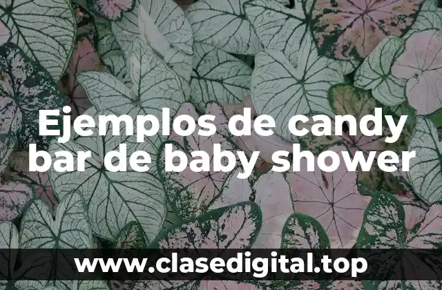 Ejemplos de candy bar de baby shower