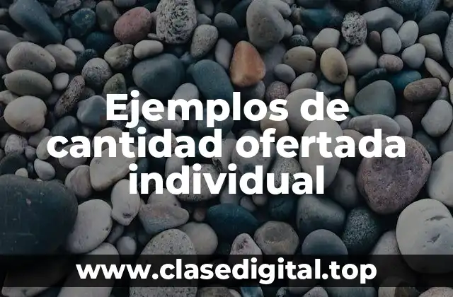 Ejemplos de cantidad ofertada individual