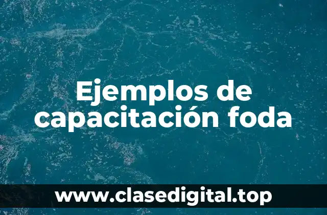 Ejemplos de capacitación foda