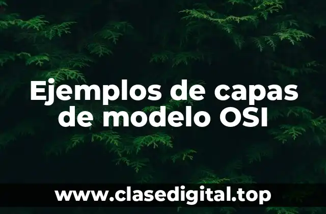 Ejemplos de capas de modelo OSI