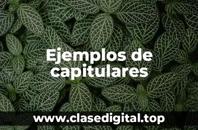 Ejemplos de capitulares
