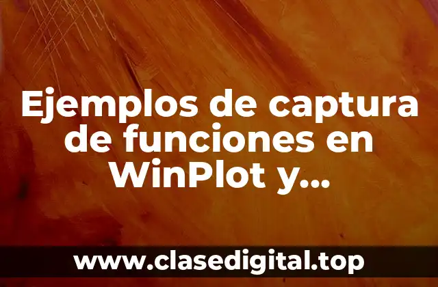 Ejemplos de captura de funciones en WinPlot