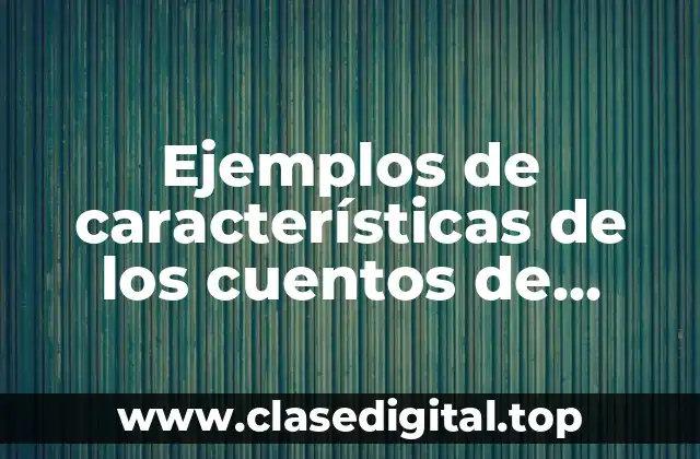 Ejemplos de características de los cuentos de ciencia ficción y Significado