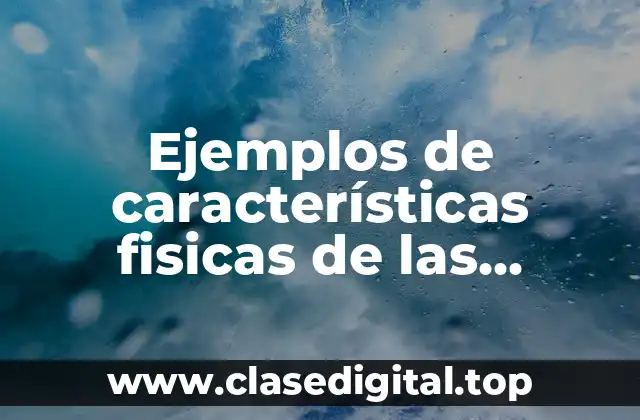 Ejemplos de características fisicas de las personas en inglés