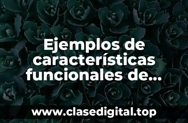 Ejemplos de características funcionales de sinartrosis