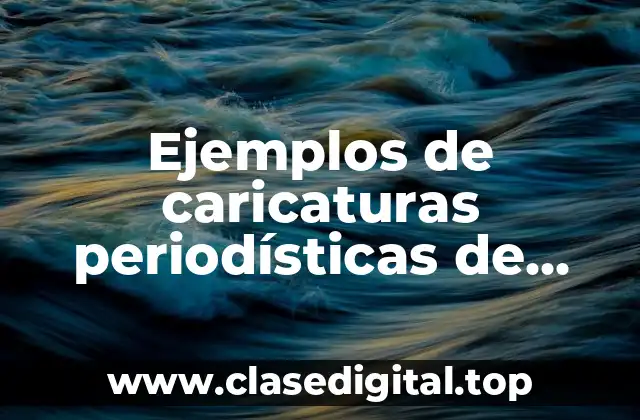 Ejemplos de caricaturas periodísticas de ámbito deportivo