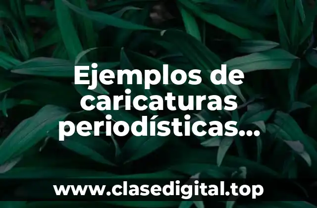 Ejemplos de caricaturas periodísticas deportivas