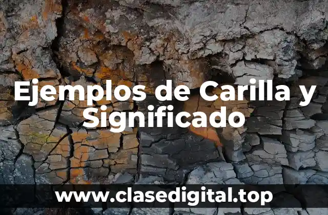 Ejemplos de Carilla y Significado