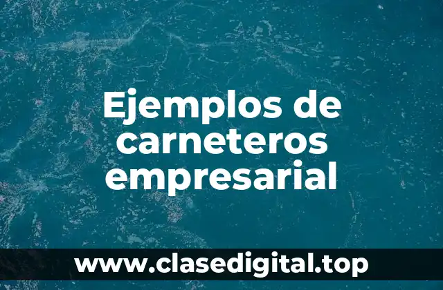 Ejemplos de carneteros empresarial