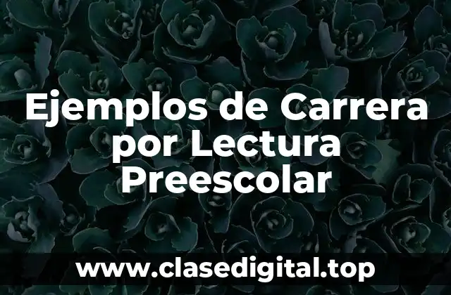 Ejemplos de Carrera por Lectura Preescolar