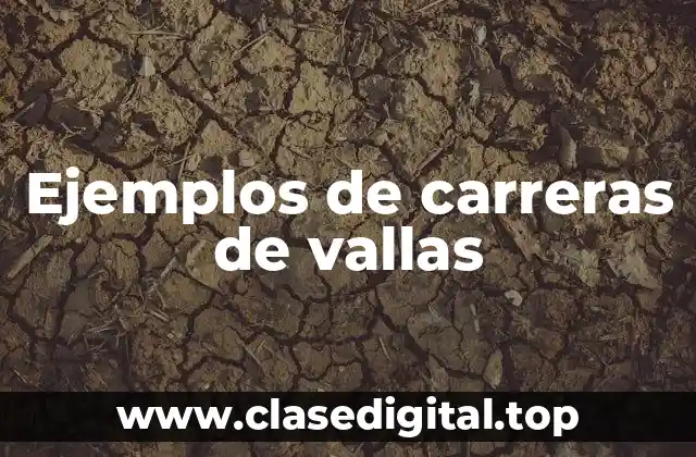 Ejemplos de carreras de vallas