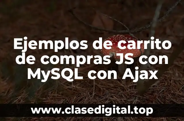 Ejemplos de carrito de compras JS con MySQL con Ajax