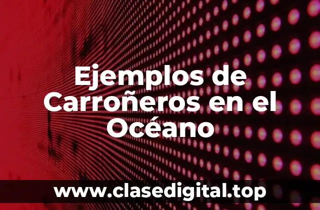 Ejemplos de Carroñeros en el Océano