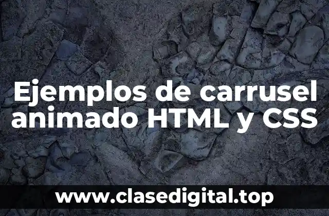 Ejemplos de carrusel animado HTML y CSS