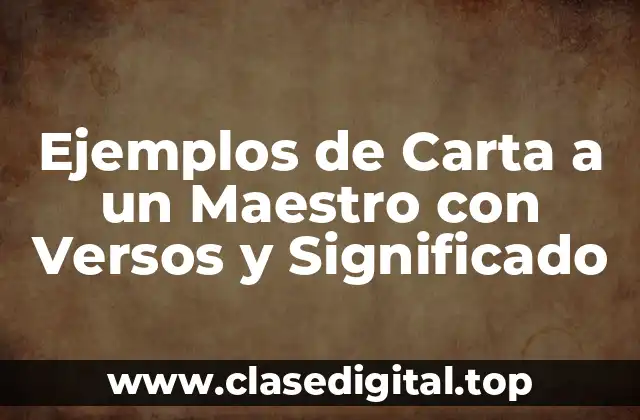 Ejemplos de Carta a un Maestro con Versos