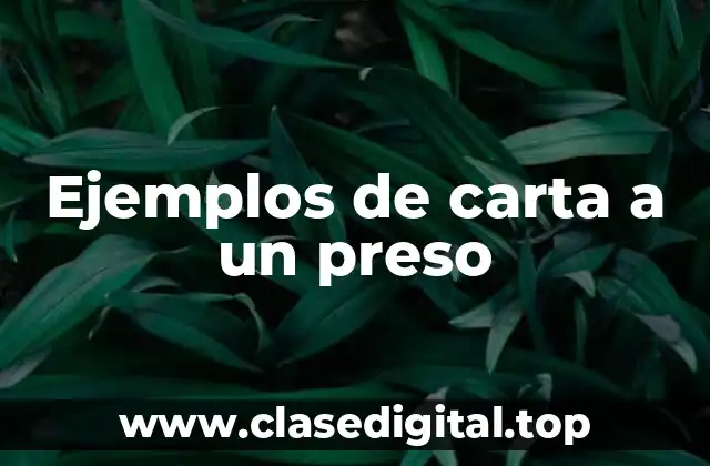 Ejemplos de carta a un preso