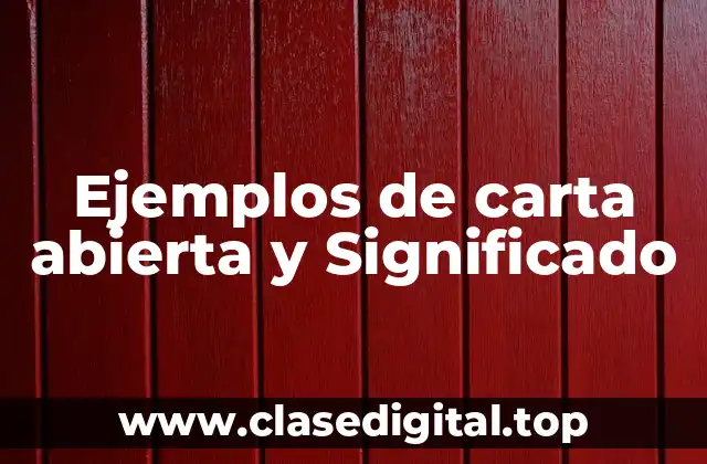 Ejemplos de carta abierta y Significado