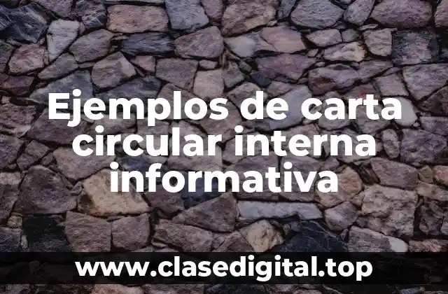 Ejemplos de carta circular interna informativa