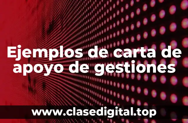 Ejemplos de carta de apoyo de gestiones