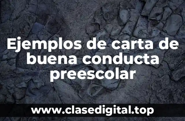 Ejemplos de carta de buena conducta preescolar