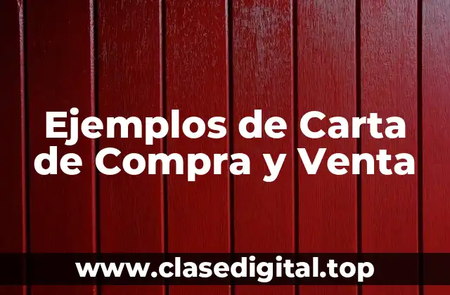 Ejemplos de Carta de Compra y Venta