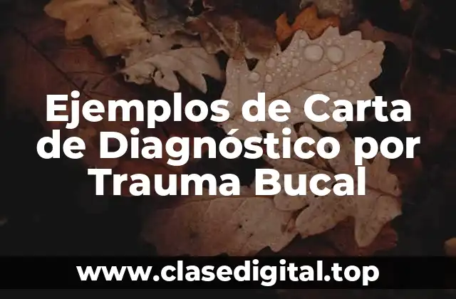 Ejemplos de Carta de Diagnóstico por Trauma Bucal