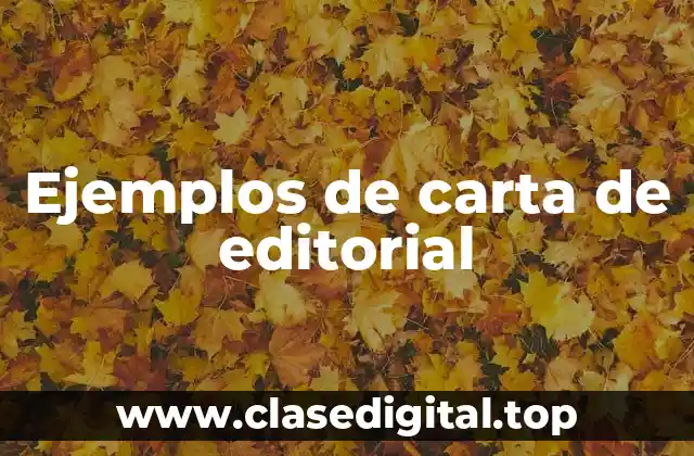 Ejemplos de carta de editorial