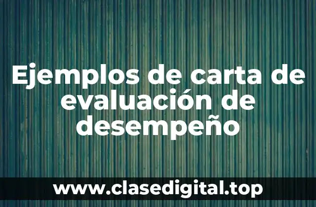 Ejemplos de carta de evaluación de desempeño