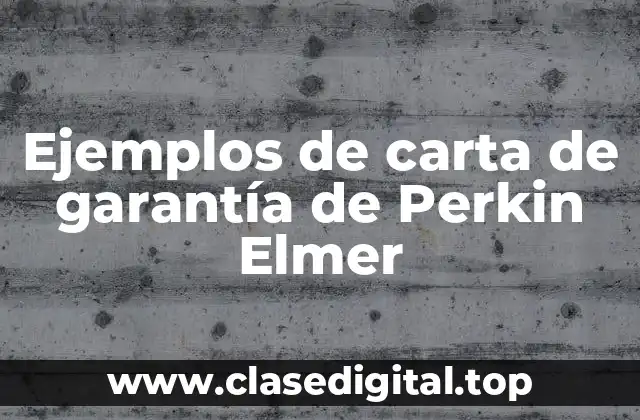 Ejemplos de carta de garantía de Perkin Elmer