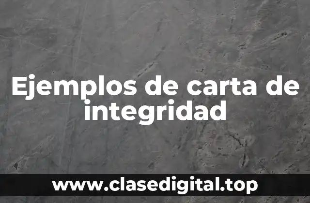 Ejemplos de carta de integridad