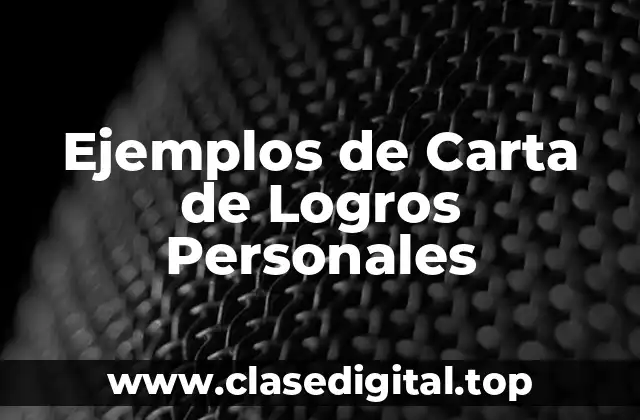 Ejemplos de Carta de Logros Personales