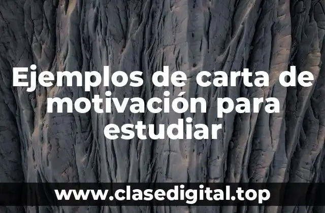Ejemplos de carta de motivación para estudiar
