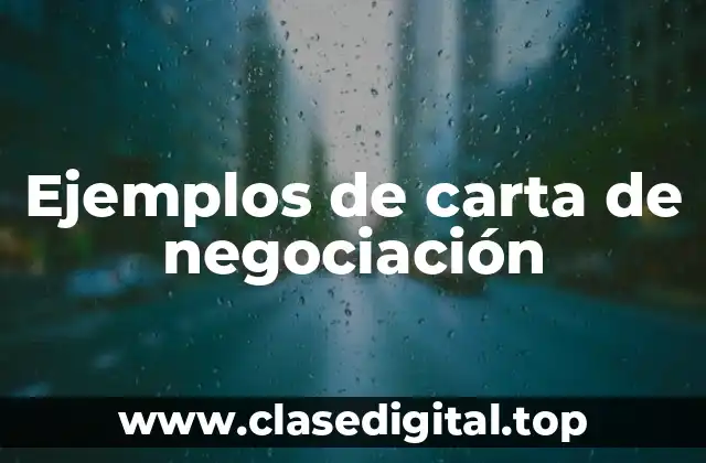Ejemplos de carta de negociación