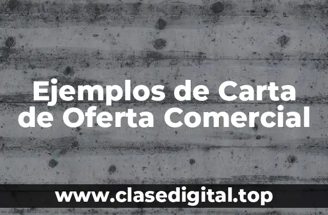 Ejemplos de Carta de Oferta Comercial
