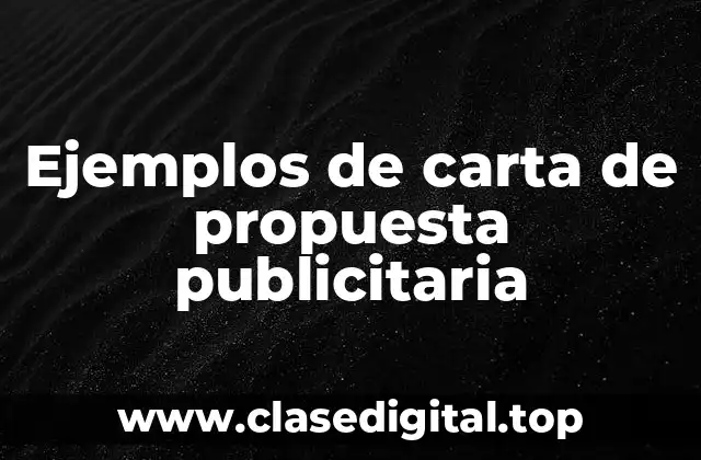 Ejemplos de carta de propuesta publicitaria