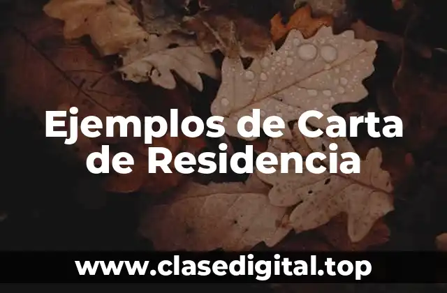 Ejemplos de Carta de Residencia