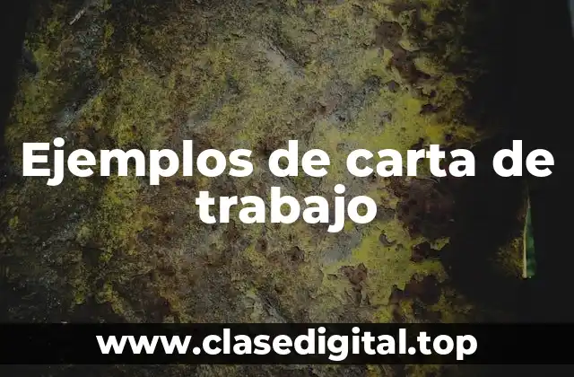 Ejemplos de carta de trabajo