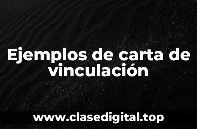 Ejemplos de carta de vinculación