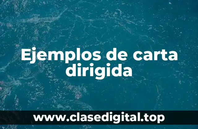 Ejemplos de carta dirigida