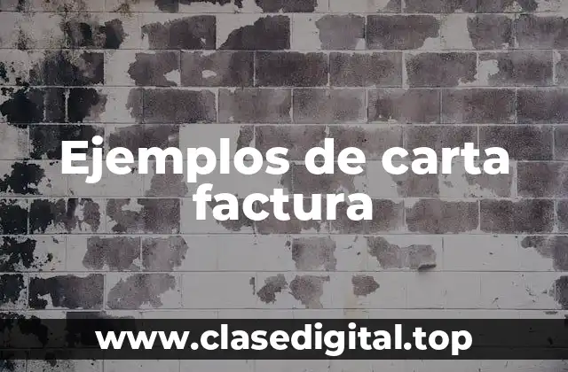 Ejemplos de carta factura