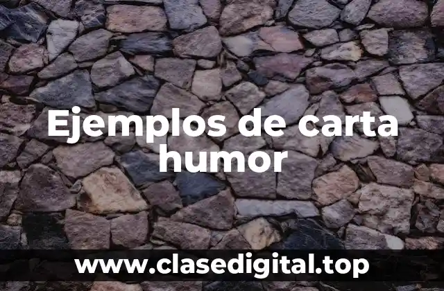 Ejemplos de carta humor