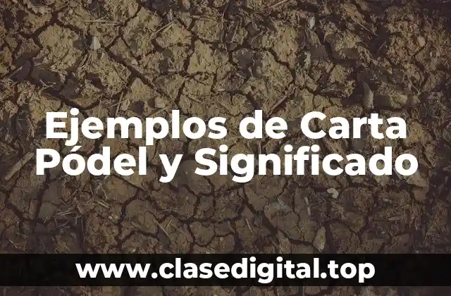 Ejemplos de Carta Pódel y Significado