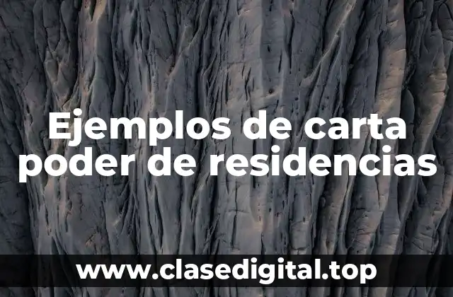Ejemplos de carta poder de residencias
