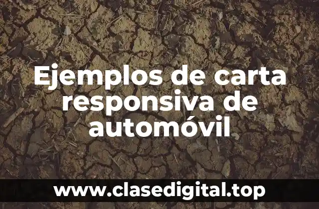 Ejemplos de carta responsiva de automóvil
