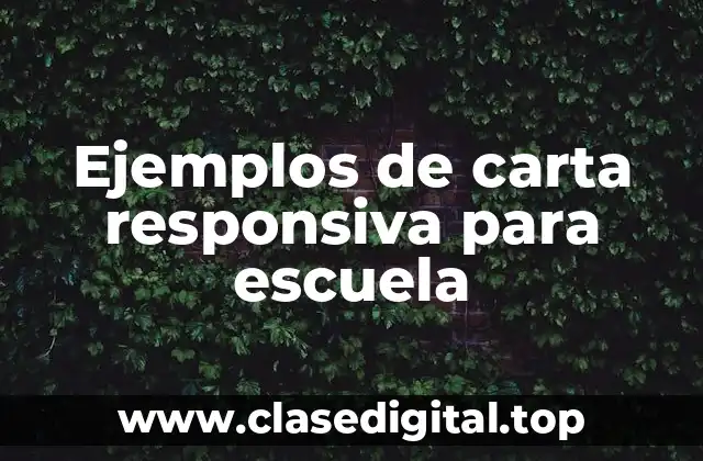 Ejemplos de carta responsiva para escuela